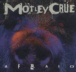 Mötley Crüe : Afraid